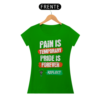 Nome do produto Baby Long Quality Pain is Temporary Pride is Forever