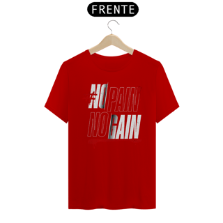 Nome do produto T-Shirt Quality No Pain No Gain