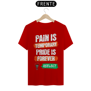 Nome do produto T-Shirt Quality Pain is Temporary Pride is Forever