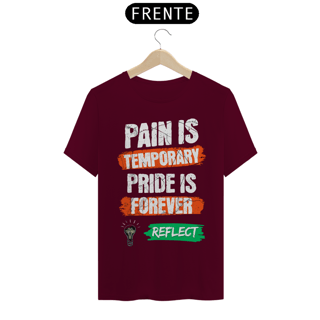 Nome do produto T-Shirt Quality Pain is Temporary Pride is Forever