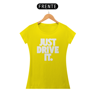 Nome do produto Baby Look Quality - JUST DRIVE IT