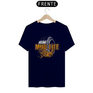 Nome do produto Camiseta Quality - Mud Life - Black