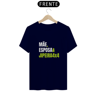 Nome do produto Camiseta Quality - Mãe & Jipeira