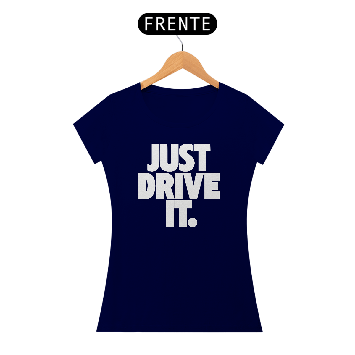 Nome do produto: Baby Look Quality - JUST DRIVE IT