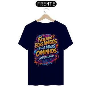 Nome do produto Camiseta Quality Anarkia4x4 - Fazendo Bons Amigos