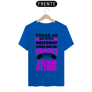 Nome do produto Camiseta Quality - Todas Mulheres Jipeiras