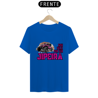 Nome do produto Camiseta Quality - Sou Feliz Jipeira 