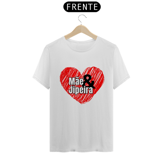 Camiseta  Quality - Mãe & Jipeira