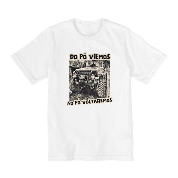 Camiseta Infantil 02 a 08 Anos  - Troller  - Do Pó Viemos
