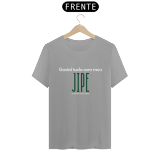 Nome do produto Camiseta Quality - Gastei Tudo com Jipe - Letra Branca