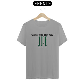 Nome do produto Camiseta Quality - Gastei Tudo com o Jipe - Letra Preta