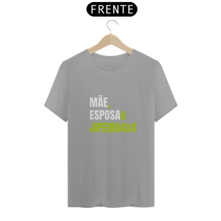 Nome do produto Camiseta Quality - Mãe & Jipeira