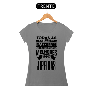 Nome do produto Baby Look Quality - Mulheres Jipeiras