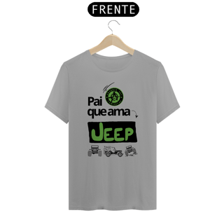 Nome do produto Camiseta Quality - Pai ama Jeep