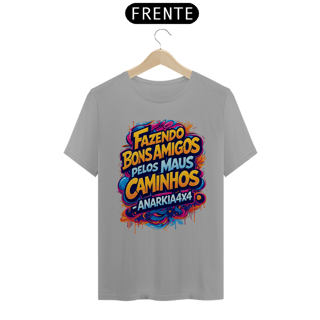 Nome do produto Camiseta Quality Anarkia4x4 - Fazendo Bons Amigos