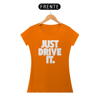 Nome do produto Baby Look Quality - JUST DRIVE IT