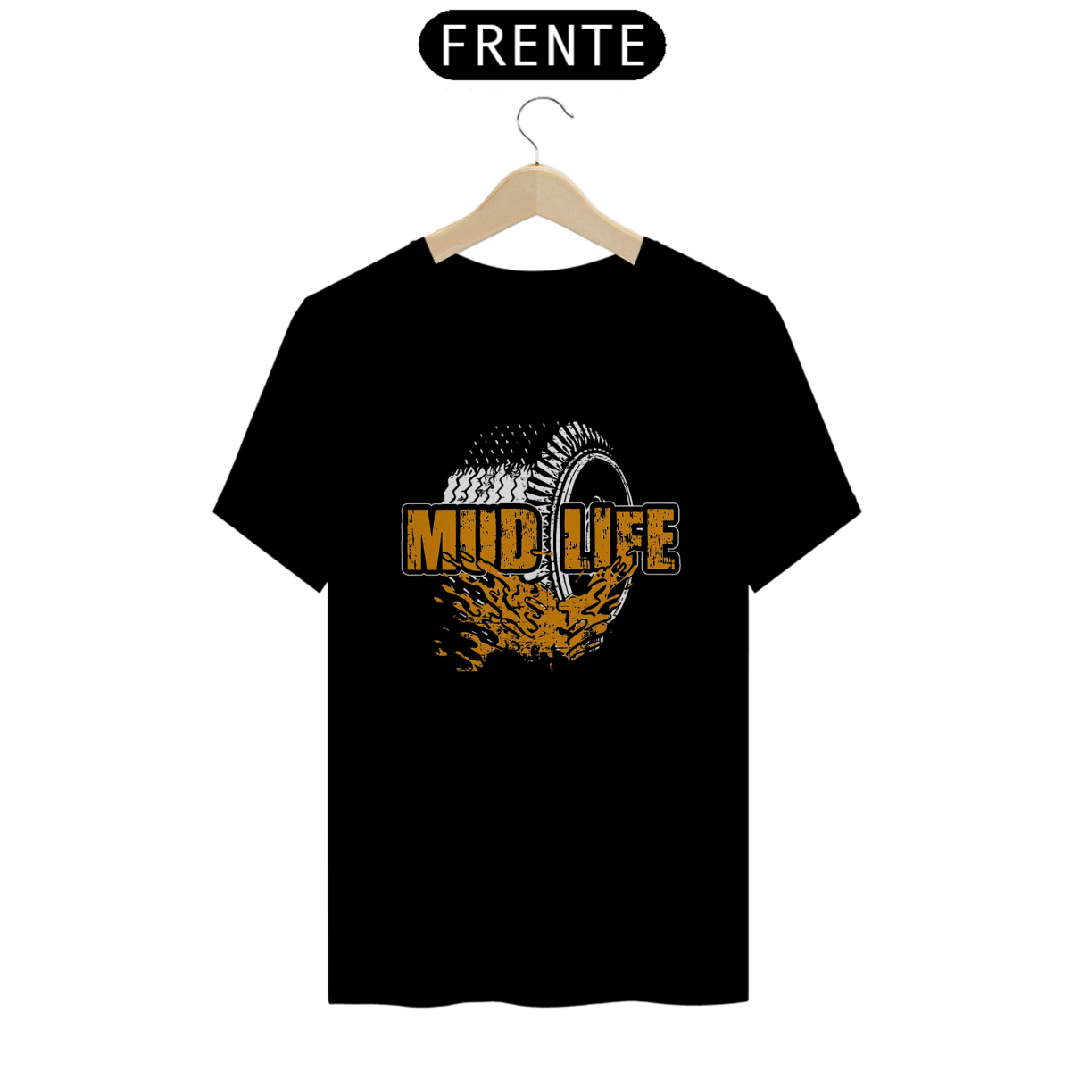 Nome do produto: Camiseta Quality - Mud Life - Black