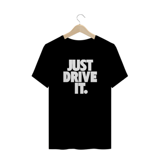 Camisa Plus Size - JUST DRIVE IT - Branco