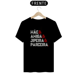 T-Shirt Quality - Mãe & Jipeira