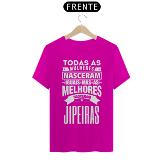 Nome do produto Camiseta Quality -  Mulheres Jipeiras