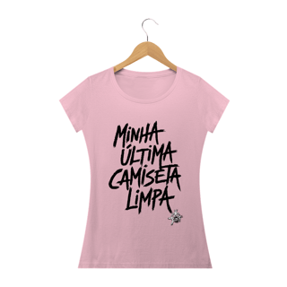 Nome do produto Baby Look Classic - Minha Última Camisa