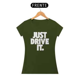 Nome do produto Baby Look Quality - JUST DRIVE IT