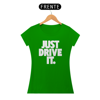 Nome do produto Baby Look Quality - JUST DRIVE IT