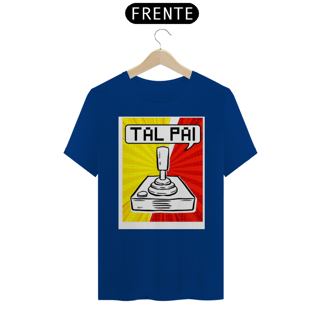 Nome do produto Camisa Tal Pai