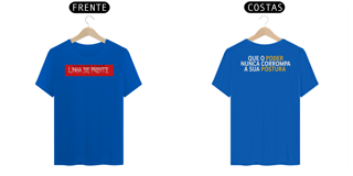 Nome do produto Camiseta Linha de Frente Postura