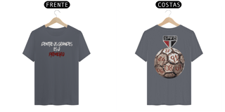 Nome do produto Camiseta Dentre os Grandes és o Primeiro São Paulo FC