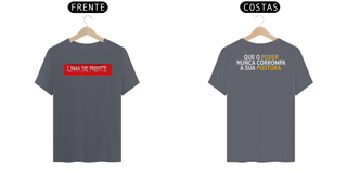 Nome do produto Camiseta Linha de Frente Postura