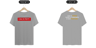 Nome do produto Camiseta Linha de Frente Postura