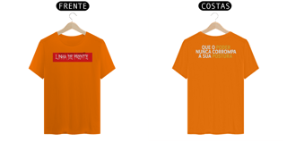 Nome do produto Camiseta Linha de Frente Postura