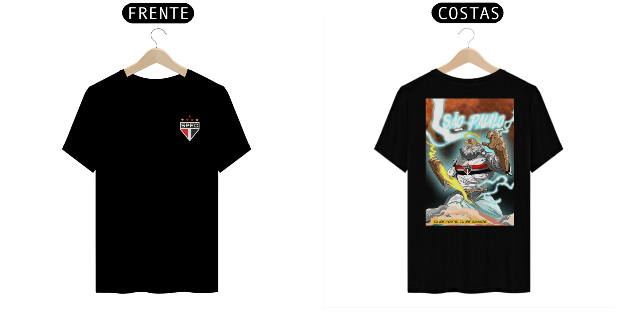 Camiseta Tu és forte, Tu és grande SPFC