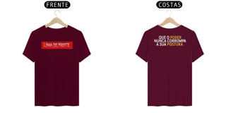 Nome do produto Camiseta Linha de Frente Postura