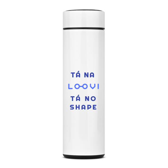 Garrafa Térmica Tá na Loovi Tá no Shape