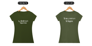 Nome do produto Camiseta Fem - Tá na Loovi Tá Seguro