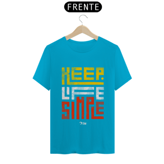 Nome do produto Keep Life Simple TS