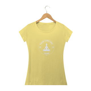 Nome do produto Camiseta Estonada Pense como uma Yogini