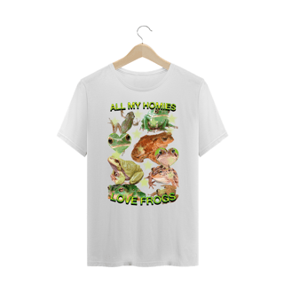 Nome do produto Camiseta Plus Size 'ALL MY HOMIES LOVE FROGS'