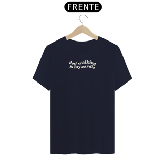 Nome do produto t-shirt • dog walking is my cardio