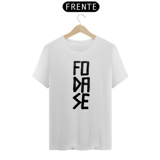 Nome do produto Camiseta FO DA SE