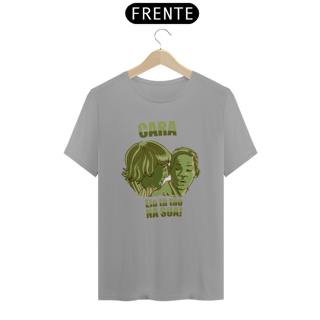 Nome do produto Camiseta 'Cara Ela Tá Tão Na Sua'