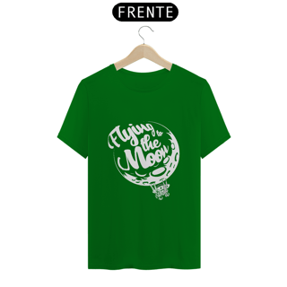 Nome do produto T-SHIRT QUALITY FLYING TO THE MOON - EDIÇÃO LIMITADA