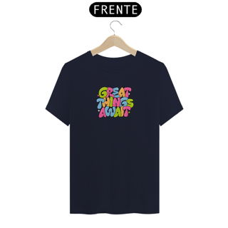 Nome do produto Camiseta Great things