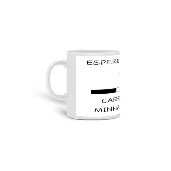 caneca carregando paciência