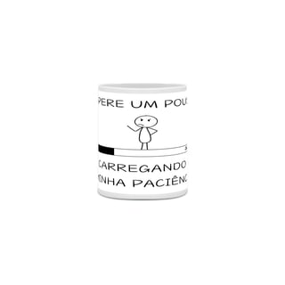 Nome do produto caneca carregando paciência