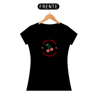 Camiseta voce e a cereja 