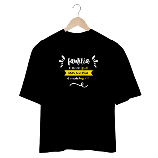 Nome do produto camiseta familia é tudo igual 