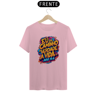 Nome do produto Camiseta Eu sou o caminha a verdade e vida 